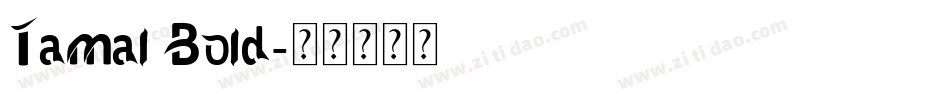 Tamal Bold字体转换
